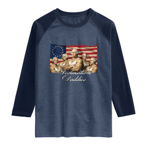 Declaration Daddies Funny 4th of July Founding Fathers Raglan Shirt Vintage Betsy Ross Flag