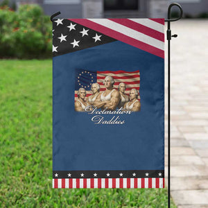Declaration Daddies Funny 4th of July Founding Fathers Patriotic Garden Flag Vintage Betsy Ross Flag