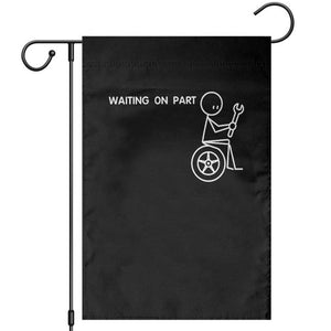 Waiting On Parts Funny Mechanic Garden Flag Car Technician Auto Repair Life