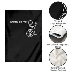 Waiting On Parts Funny Mechanic Garden Flag Car Technician Auto Repair Life
