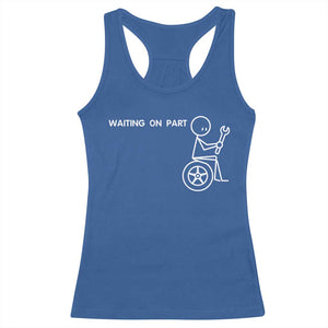 Waiting On Parts Funny Mechanic Racerback Tank Top Car Technician Auto Repair Life