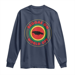 Reggae On World Off Long Sleeve Shirt Rasta Music Rastafarian Jamaica TS11 Navy Print Your Wear