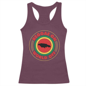 Reggae On World Off Racerback Tank Top Rasta Music Rastafarian Jamaica TS11 Maroon Print Your Wear