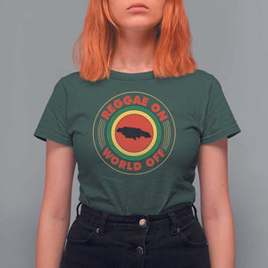 Reggae On World Off T Shirt For Women Rasta Music Rastafarian Jamaica TS11 Dark Forest Green Print Your Wear