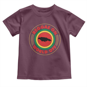 Reggae On World Off Toddler T Shirt Rasta Music Rastafarian Jamaica TS11 Maroon Print Your Wear