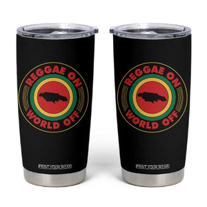 Reggae On World Off Tumbler Cup Rasta Music Rastafarian Jamaica TS11 Black Print Your Wear