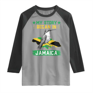 My Story Began In Jamaica Raglan Shirt Hummingbird Jamaican Flag TS11 Sport Gray Black Print Your Wear