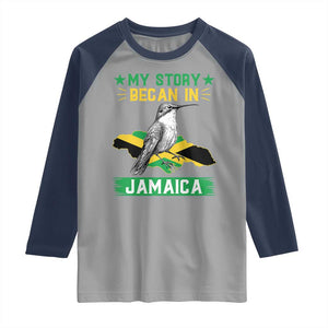 My Story Began In Jamaica Raglan Shirt Hummingbird Jamaican Flag TS11 Sport Gray Navy Print Your Wear