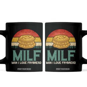 Funny MILF Man I Love Frybread Coffee Mug Vintage Retro Sunset Native American Food TS11 Black Print Your Wear