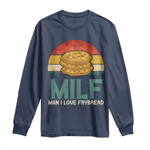 Funny MILF Man I Love Frybread Long Sleeve Shirt Vintage Retro Sunset Native American Food TS11 Navy Print Your Wear