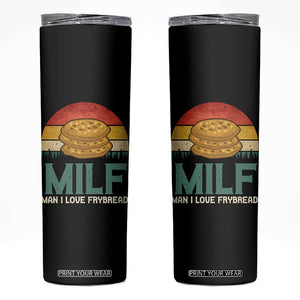 Funny MILF Man I Love Frybread Skinny Tumbler Vintage Retro Sunset Native American Food TS11 Black Print Your Wear