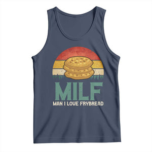 Funny MILF Man I Love Frybread Tank Top Vintage Retro Sunset Native American Food TS11 Navy Print Your Wear