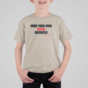 Funny Walz T Shirt For Kid Mind Your Own Damn Business Signature TS11 Sand Print Your Wear