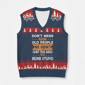 Funny Dont Mess With Old People We Didnt Get This Age By Being Stupid V-Neck Knit Sweater Vest TS11 Navy Red Print Your Wear