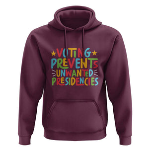 Voting Prevents Unwanted Presidencies Hoodie Colorful US Presidential Election Political 2024 Star TS11 Maroon Print Your Wear