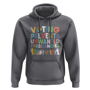 Voting Prevents Unwanted Presidencies Hoodie US Presidential Election Political 2024 Hand TS11 Charcoal Print Your Wear