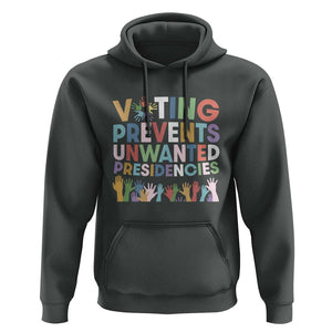 Voting Prevents Unwanted Presidencies Hoodie US Presidential Election Political 2024 Hand TS11 Dark Heather Print Your Wear