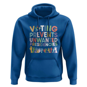 Voting Prevents Unwanted Presidencies Hoodie US Presidential Election Political 2024 Hand TS11 Royal Blue Print Your Wear