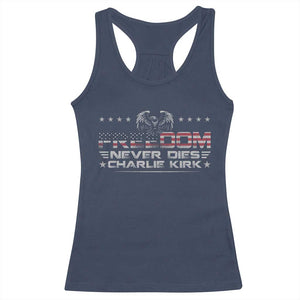 Freedom Never Dies Charlie Kirk Racerback Tank Top Vintage American Flag TS11 Navy Print Your Wear