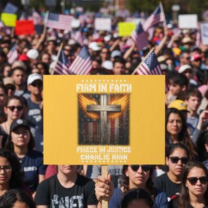 Firm In Faith Fierce In Justice Charlie Kirk Protest Sign Christian Cross American Flag TS11 Horizontal 18" × 24" Yellow Print Your Wear