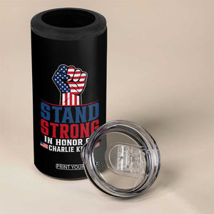 Stand Strong In Honor Of Charlie Kirk 4 in 1 Can Cooler Tumbler Handfist American Flag TS11 Print Your Wear