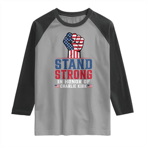Stand Strong In Honor Of Charlie Kirk Raglan Shirt Handfist American Flag TS11 Sport Gray Black Print Your Wear