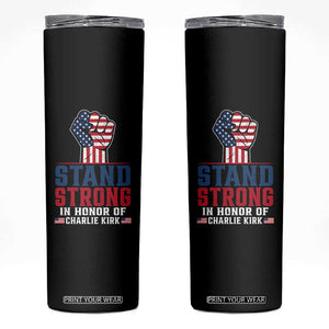 Stand Strong In Honor Of Charlie Kirk Skinny Tumbler Handfist American Flag TS11 Black Print Your Wear