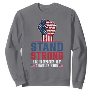 Stand Strong In Honor Of Charlie Kirk Sweatshirt Handfist American Flag TS11 Charcoal Print Your Wear