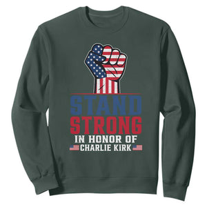 Stand Strong In Honor Of Charlie Kirk Sweatshirt Handfist American Flag TS11 Dark Forest Green Print Your Wear