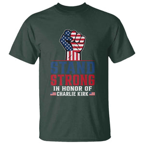 Stand Strong In Honor Of Charlie Kirk T Shirt Handfist American Flag TS11 Dark Forest Green Print Your Wear