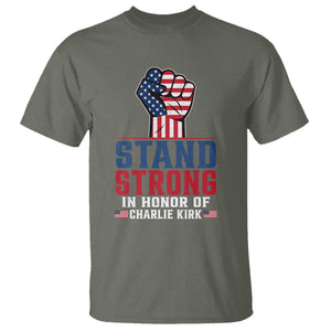 Stand Strong In Honor Of Charlie Kirk T Shirt Handfist American Flag TS11 Military Green Print Your Wear