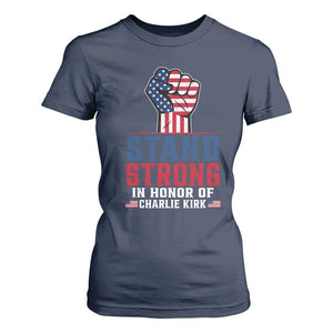 Stand Strong In Honor Of Charlie Kirk T Shirt For Women Handfist American Flag TS11 Navy Print Your Wear