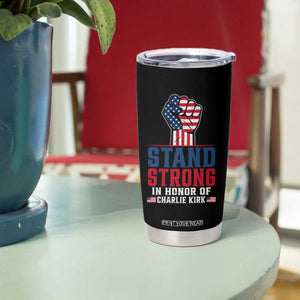 Stand Strong In Honor Of Charlie Kirk Tumbler Cup Handfist American Flag TS11 Print Your Wear