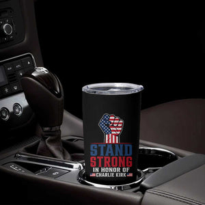 Stand Strong In Honor Of Charlie Kirk Tumbler Cup Handfist American Flag TS11 Print Your Wear