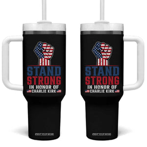 Stand Strong In Honor Of Charlie Kirk Tumbler With Handle Handfist American Flag TS11 One Size: 40 oz Black Print Your Wear