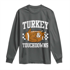 Funny Turkey And Touchdowns Long Sleeve Shirt Thanksgiving American Football TS11 Dark Heather Print Your Wear