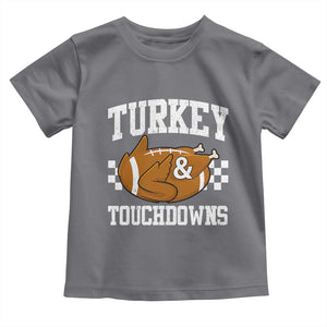 Funny Turkey And Touchdowns Toddler T Shirt Thanksgiving American Football TS11 Charcoal Print Your Wear