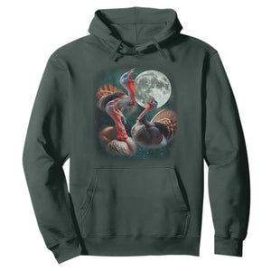 Funny Three Turkey Moon Hoodie Weird Cursed Thanksgiving Meme TS11 Dark Forest Green Print Your Wear