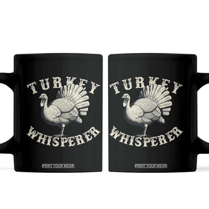 Funny Turkey Whisperer Coffee Mug Thanksgiving Turkey Hunting Season TS11 Black Print Your Wear