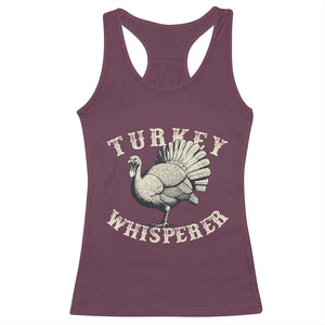 Funny Turkey Whisperer Racerback Tank Top Thanksgiving Turkey Hunting Season TS11 Maroon Print Your Wear