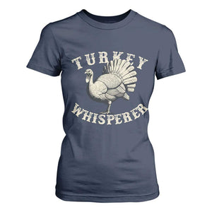 Funny Turkey Whisperer T Shirt For Women Thanksgiving Turkey Hunting Season TS11 Navy Print Your Wear