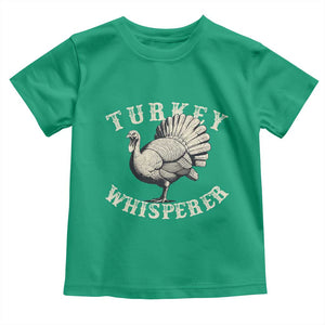 Funny Turkey Whisperer Toddler T Shirt Thanksgiving Turkey Hunting Season TS11 Irish Green Print Your Wear