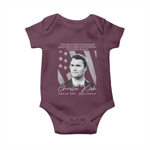 Charlie Kirk Baby Onesie The Greatness Of Our Nation Lies In The Power And Potential Of Its Individuals TS11 Maroon Print Your Wear