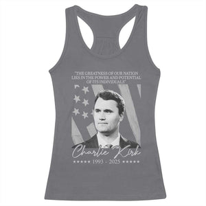 Charlie Kirk Racerback Tank Top The Greatness Of Our Nation Lies In The Power And Potential Of Its Individuals TS11 Charcoal Print Your Wear