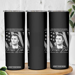Charlie Kirk Skinny Tumbler The Greatness Of Our Nation Lies In The Power And Potential Of Its Individuals TS11 Print Your Wear