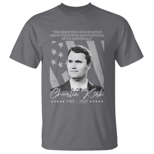 Charlie Kirk T Shirt The Greatness Of Our Nation Lies In The Power And Potential Of Its Individuals TS11 Charcoal Print Your Wear