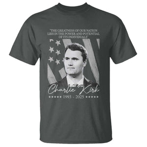 Charlie Kirk T Shirt The Greatness Of Our Nation Lies In The Power And Potential Of Its Individuals TS11 Dark Heather Print Your Wear