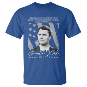 Charlie Kirk T Shirt The Greatness Of Our Nation Lies In The Power And Potential Of Its Individuals TS11 Royal Blue Print Your Wear