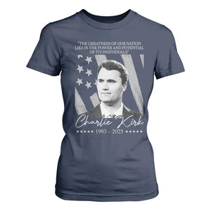 Charlie Kirk T Shirt For Women The Greatness Of Our Nation Lies In The Power And Potential Of Its Individuals TS11 Navy Print Your Wear