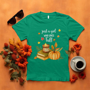 Just A Girl Who Loves Fall T Shirt Cozy Autumn Season TS11 Irish Green Print Your Wear